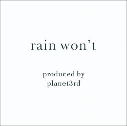 rain won't produced by Planet3rd ロゴ